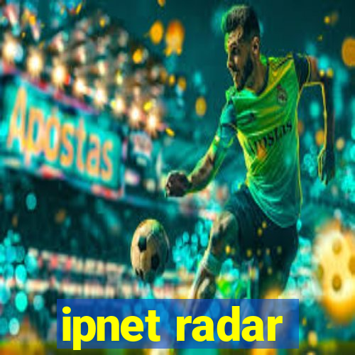 ipnet radar